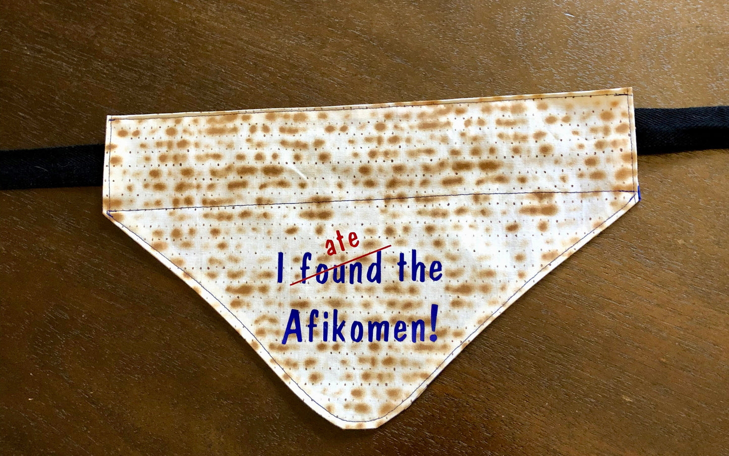 I found/ate the Afikomen!  Passover Dog Bandana Over the collar design